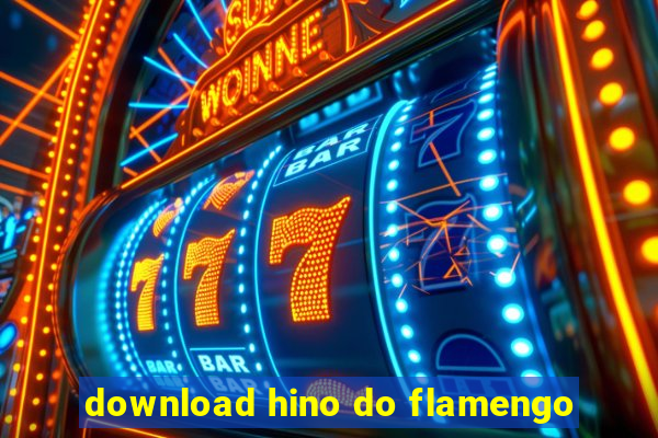 download hino do flamengo